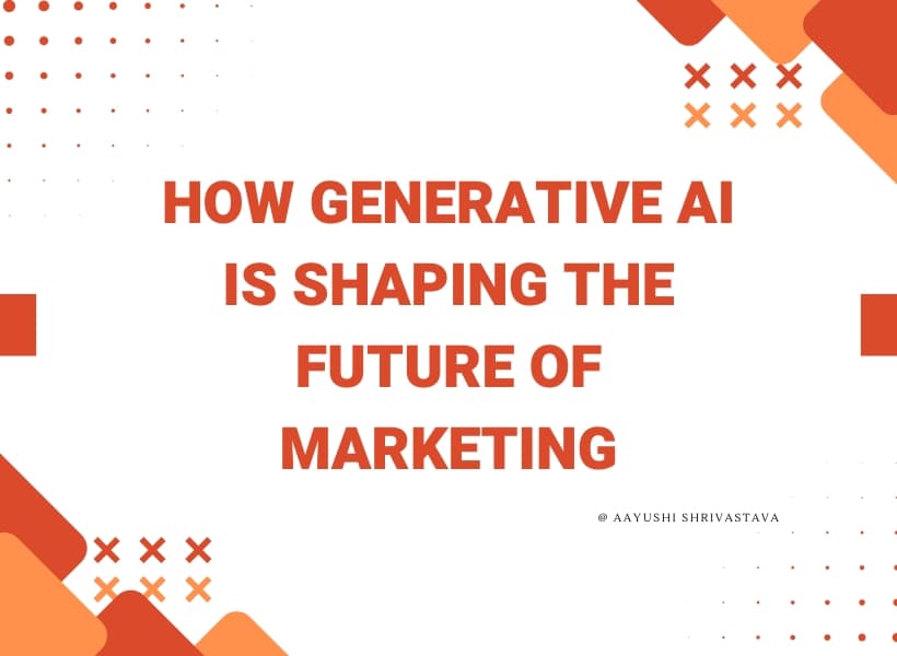 How Generative AI is Shaping the Future of Marketing